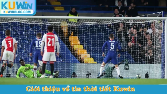 Giới thiệu về tin thời tiết Kuwin