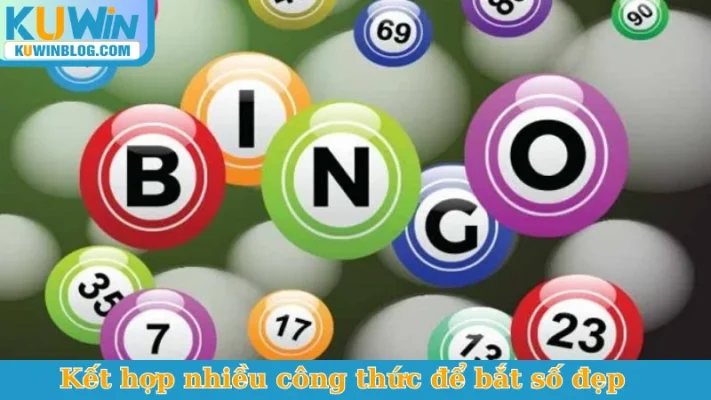 Kết hợp nhiều công thức để bắt số đẹp